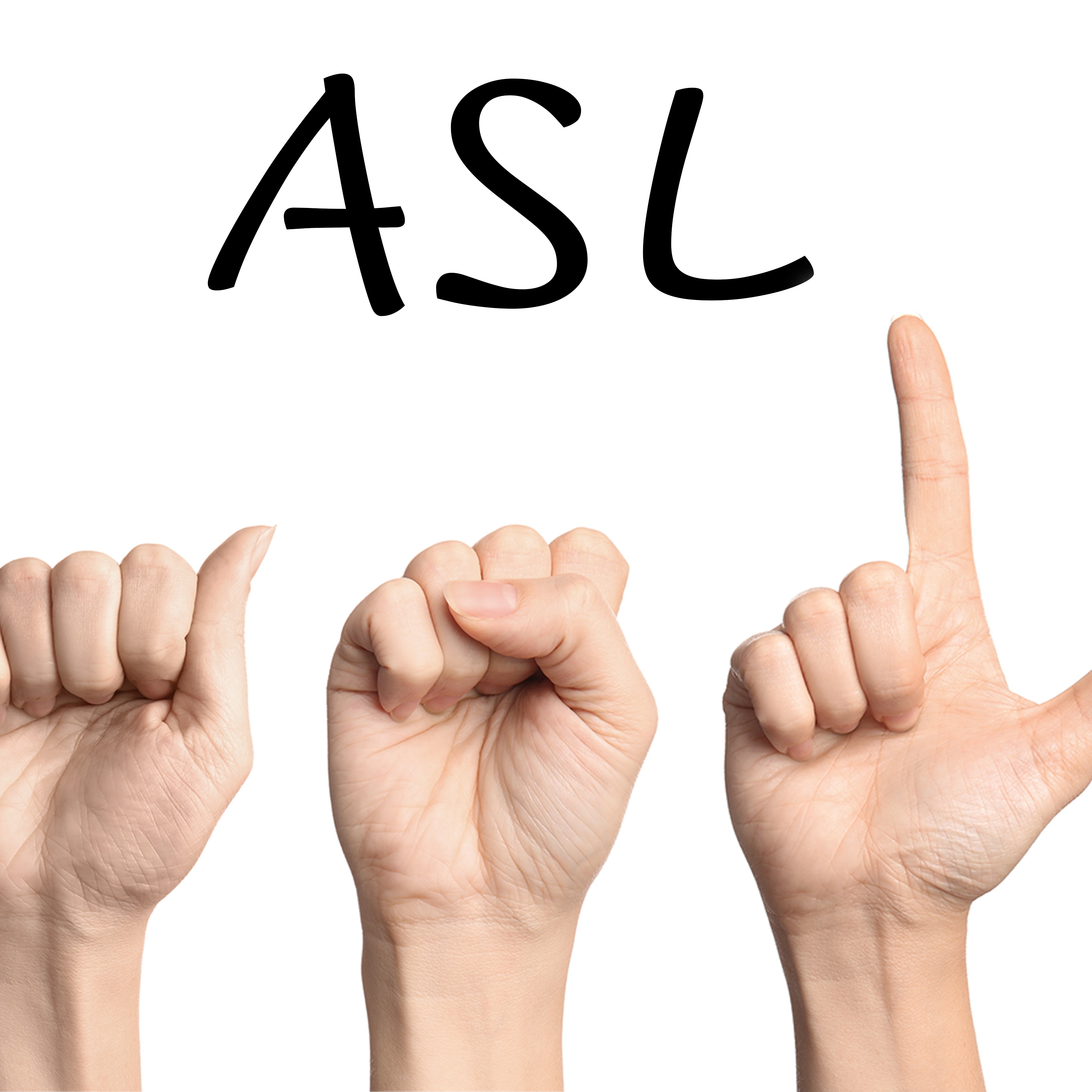 American Sign Language (ASL)